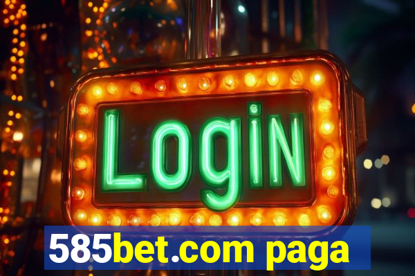 585bet.com paga